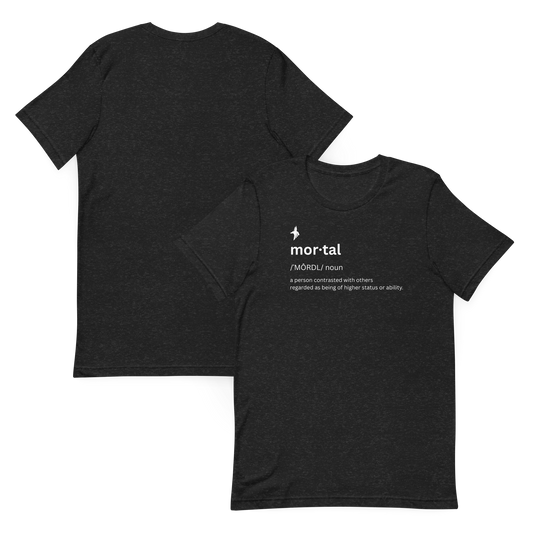 Mortal Defined t-shirt